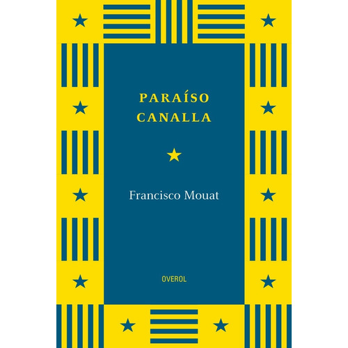 Libro Paraíso Canalla Mouat Novela