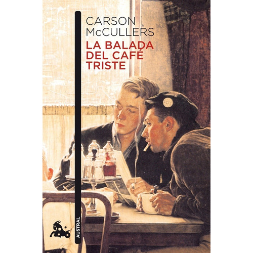 La Balada Del Café Triste - Carson Mccullers