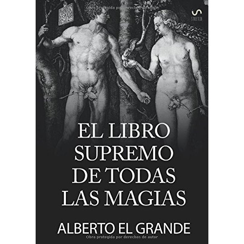 El Libro Supremo De Todas La Magias, De Alberto El Grande. Editorial Angelis En Español