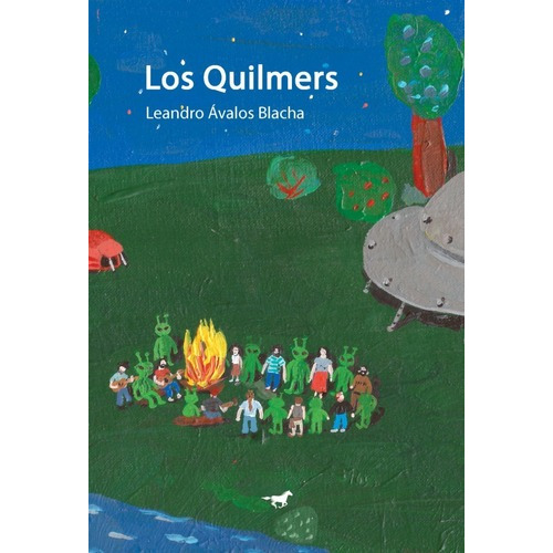 Los Quilmers - Avalos Blacha Leandro (libro) - Nuevo