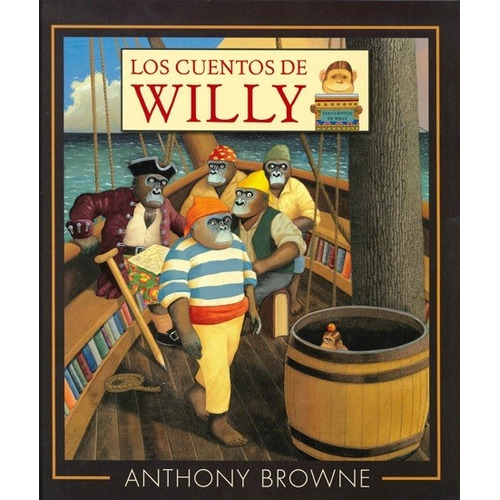 Cuentos De Willy, Los - Anthony Browne