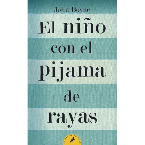  El Niño Con El Pijama De Rayas | John Boyne