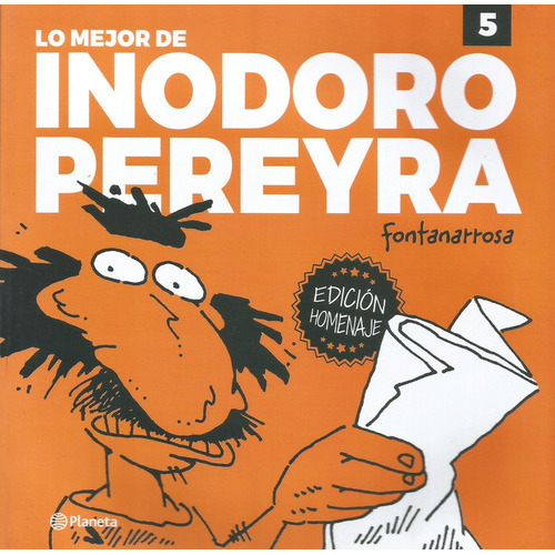 Lo Mejor De Inodoro Pereyra (5), De Roberto Fontanarrosa. Editorial Planeta, Tapa Blanda, Edición 1 En Español, 2017