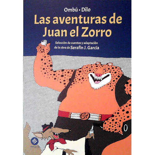 Las Aventuras De Juan El Zorro  -