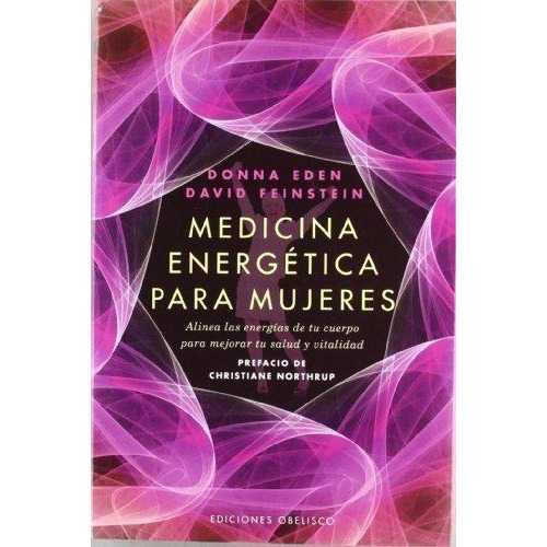 Medicina Energética Para Mujeres - D.eden - D.feinstein