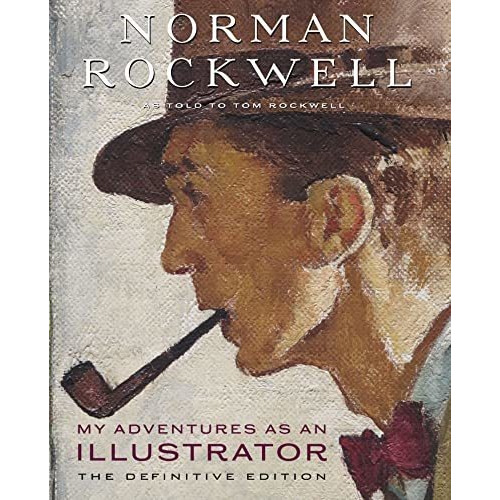 My Adventures As An Illustrator The Definitive Edition, De Rockwell, Norman. Editorial Abbeville Press, Tapa Dura En Inglés, 2019