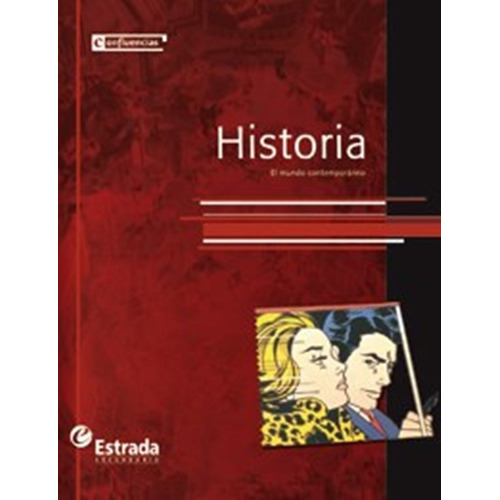 Historia Mundo Contemporaneo. C/ Atlas. Estrada Confluencias