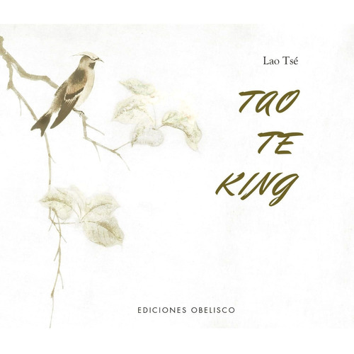 Tao Te King - Lao Tse, de TSE, LAO. Editorial OBELISCO, tapa blanda en español