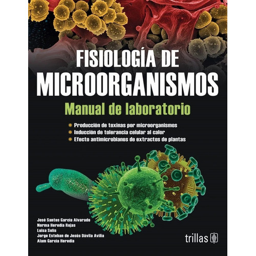 Fisiología De Microorganismos: Manual De Laboratorio Trillas