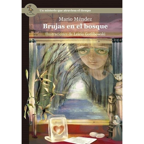 Brujas En El Bosque - Mario Mendez, De Mario Méndez. Editorial Ediciones Amauta En Español