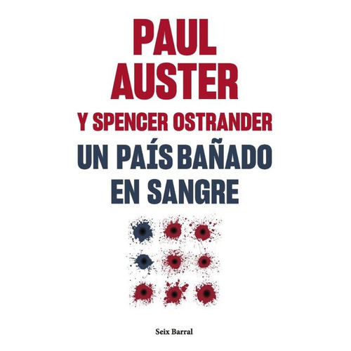 Un País Bañado En Sangre: Un País Bañado En Sangre, De Paul Auster. Editorial Seix Barral, Tapa Blanda, Edición 1 En Español, 1