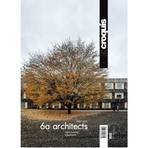 6a Architectes, 2009 / 2017, De El Croquis, Publicación De Arquitectura, Strucción Y Diseño,s.l. Editorial El Croquis, Tapa Blanda En Inglés