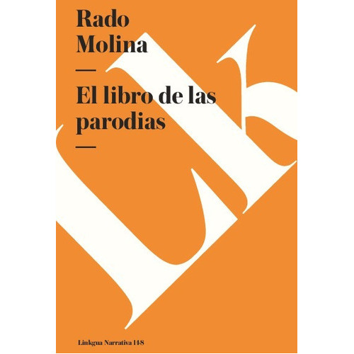 El Libro De Las Parodias, De Rado Molina. Editorial Linkgua Red Ediciones En Español