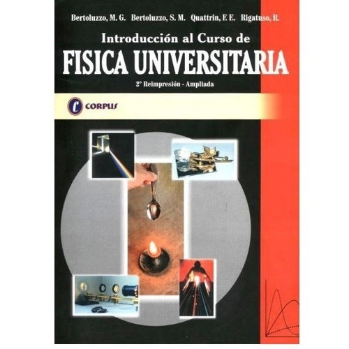 Libro Introduccion Al Curso De Fisica Universitaria 2da Reim