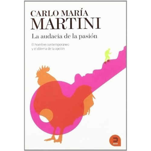 La Audacia De La Pasion - Carlo Maria Martini, de Carlo Maria Martini. Editorial Edelvives en español