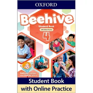 Beehive 4 -     Student Book With Online Practice, De Kampa, Kathleen & Vilina,  Charles. Editorial Oxford University Press, Tapa Blanda En Inglés, 0