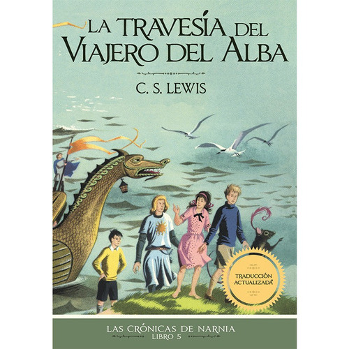 La Travesía Del Viajero Del Alba, Las Crónicas De Narnia, De C.s. Lewis. Editorial Grupo Nelson, Tapa Blanda En Español