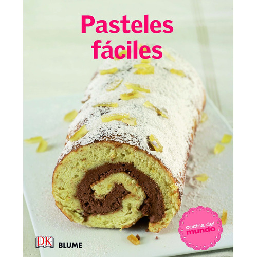 Pasteles Faciles - Varios Autores