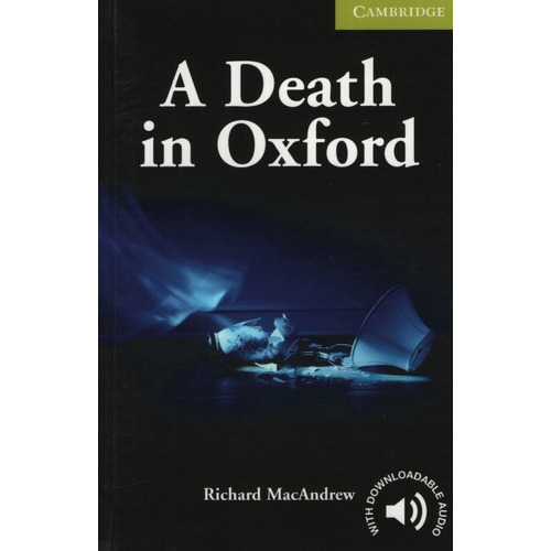 A Death In Oxford - Cambridge English Readers Starter, De Macandrew, Richard. Editorial Cambridge University Press, Tapa Blanda En Inglés Internacional, 2007
