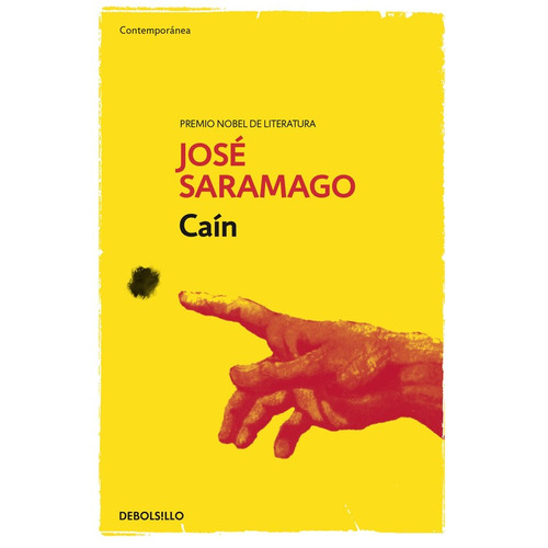 Caín, de Saramago, José. Serie Contemporánea Editorial Debolsillo, tapa blanda en español, 2016