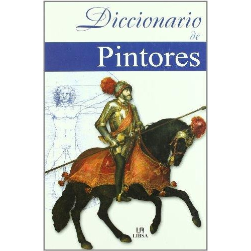 Diccionario De Pintores, De Maeso, Marino. Editorial Libsa En Español