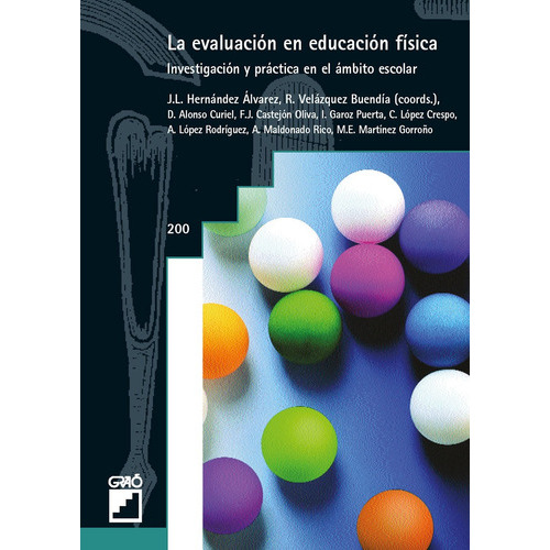 La Evaluación En Educación Física, De Ángeles López Rodríguez Y Otros. Editorial Graó, Tapa Blanda, Edición 1 En Español, 2004