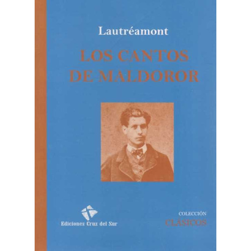Los Cantos De Maldoror. Lautrémont.