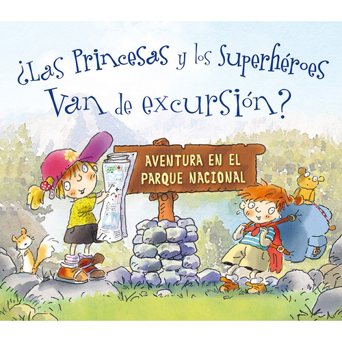 Las princesas y los superhéroes van de excursión: Aventura en el parque nacional., de Lavigna Coyle, Carmela. Editorial PICARONA-OBELISCO, tapa dura en español, 2022