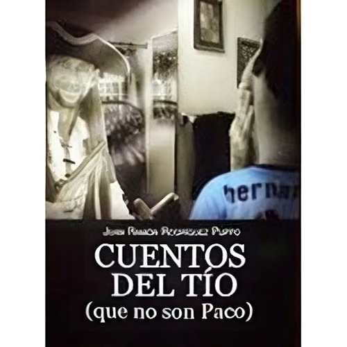 Cuentos Del Tio (que No Son Paco), De Rodriguez Puppo, Juan Ramon. Editorial Varios-autor En Español