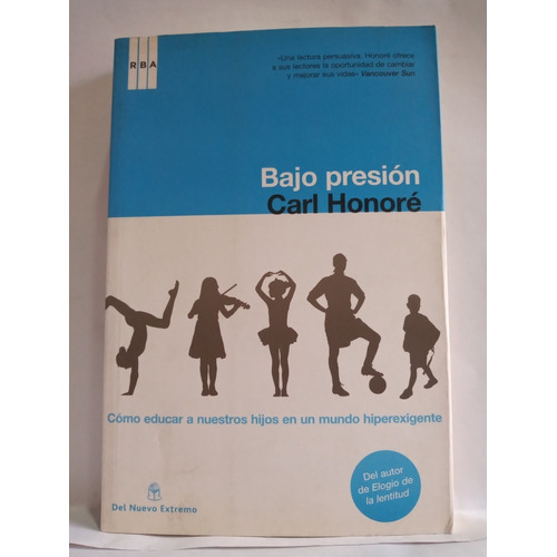 Bajo Presion - Carl Honore