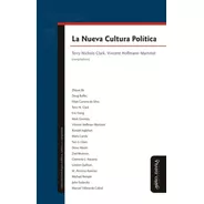 La Nueva Cultura Política. Tendencias Globales Y Casos Ibero