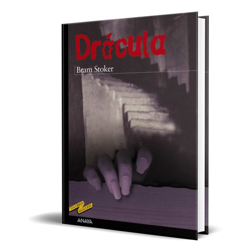 Drácula, De Bram Stoker. Editorial Anaya, Tapa Blanda En Español, 2002