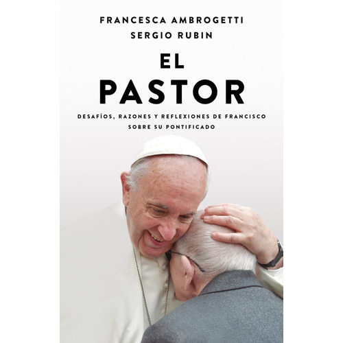 Pastor, El, De Rubín, Sergio; Ambrogetti, Francesca. Editorial Ediciones B, Tapa Blanda, Edición 1 En Español, 2023