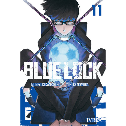 BLUE LOCK 11, de Muneyuki Kaneshiro, Yusuke Nomura. Serie BLUE LOCK, vol. 11. Editorial Ivrea, tapa blanda en español, 2023