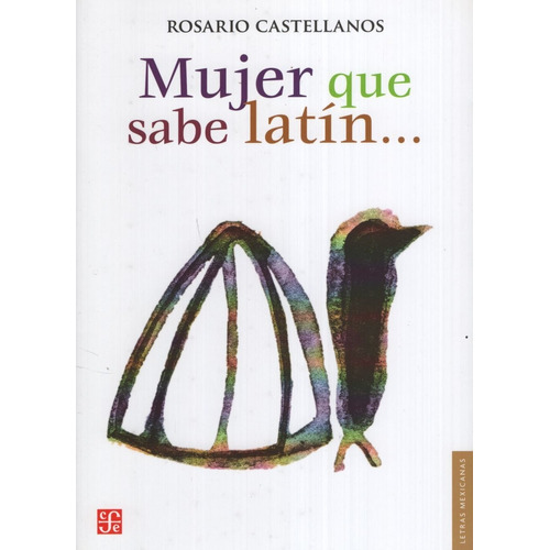 Mujer Que Sabe Latin - Rosario Castellanos