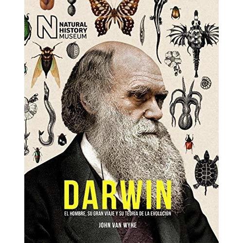 Darwin: El Hombre, Su Gran Viaje Y Su Teoría De La Evolución (libros Singulares), De Wyhe, John Van. Editorial Anaya Multimedia, Tapa Tapa Blanda En Español