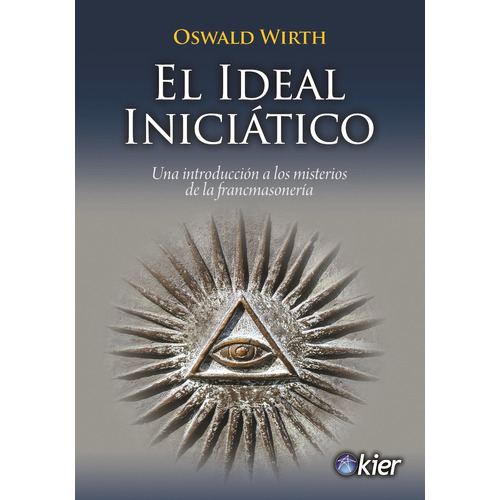 Ideal Iniciatico - Oswald Wirth