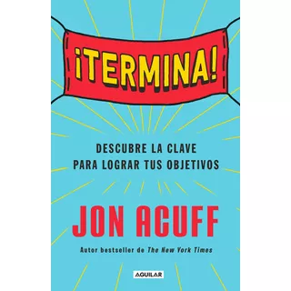 Libro: ¡termina! Descubre La Clave Para Lograr Tus Objetivos