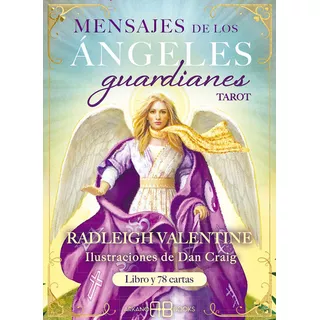 Mensajes De Los Ángeles Guardianes. Tarot, De Valentine, Radleigh., Vol. 0. Editorial Arkanobooks, Tapa Blanda En Español, 2023