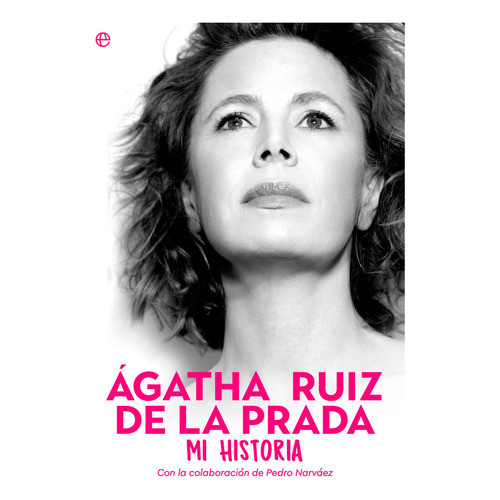 Libro Agatha Ruiz De La Prada Mi Historia - Ruiz De La Pr...