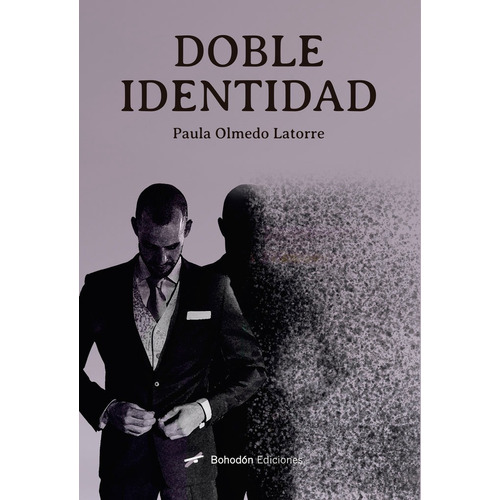 Doble Identidad, De Olmedo Latorre, Paula. Editorial Bohodon Ediciones S.l., Tapa Blanda En Español