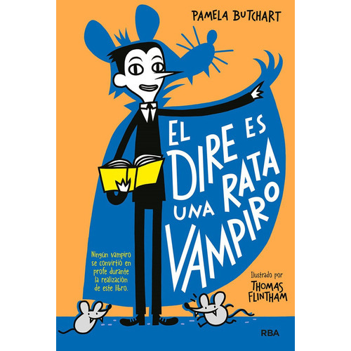 La Pandilla Misterio 1. El Dire Es Una Rata Vampiro, De Butchart Pamela. Editorial Rba Molino, Tapa Dura En Español