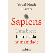 Sapiens (nova Edição): Uma Breve História Da Humanidade, De Harari, Yuval Noah. Editora Schwarcz Sa, Capa Mole Em Português, 2020