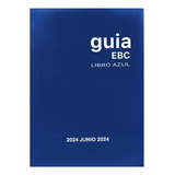 Libro Azul Guia Ebc Precio Autos Mayo 2024 Actualizado X Mes