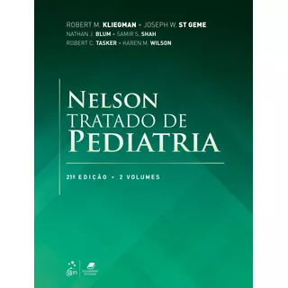 Nelson Tratado De Pediatria, De Kliegman, Robert M.. Editora Gen  Grupo Editorial Nacional Part S/a, Capa Mole Em Português, 2022