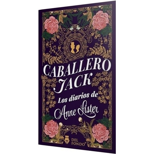 Caballero Jack Los Diarios De Anne Lister - Del Fondo