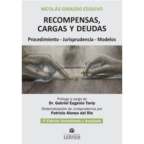 Recompensas, Cargas Y Deudas: Procedimiento - Jurisprudencia - Modelos, De Giraudo Esquivo Nicolas. Editorial Lerner, Tapa Blanda En Español