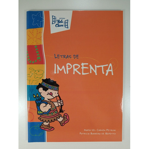 Letras De Imprenta - Libro De Aprestamiento - Hola Chicos