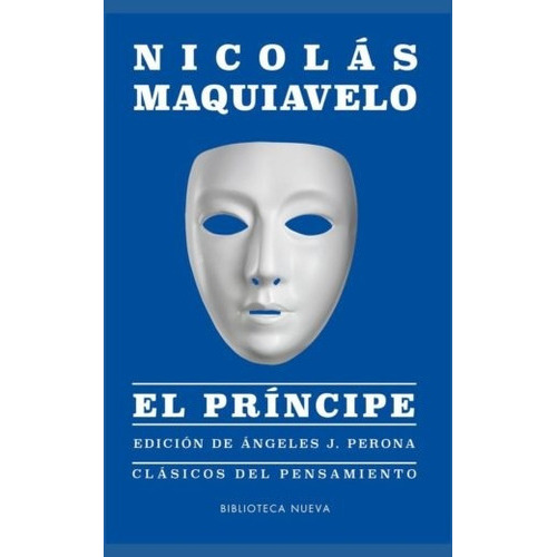 El Príncipe, De Maquiavelo, Nicolás. Editorial Biblioteca Nueva, Tapa Blanda En Español, 2011