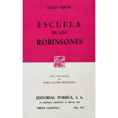 Escuela de los Robinsones: No, de Verne, Julio., vol. 1. Editorial Porrua, tapa pasta blanda, edición 1 en español, 1986